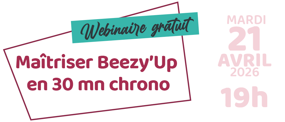 Beezy'Up Webinaire